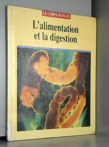 L'alimentation et la digestion