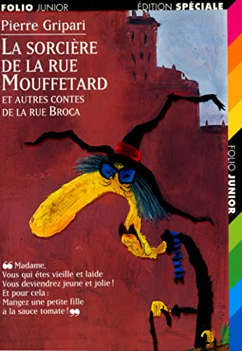 Sorcière de la rue Mouffetard et autres contes de la rue Broca