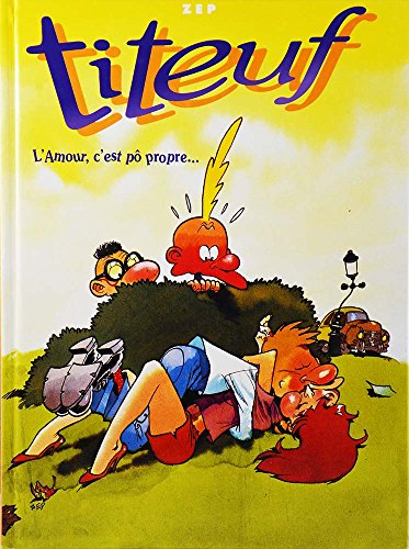 L'Amour, c'est pô propre... et ça épate les filles...