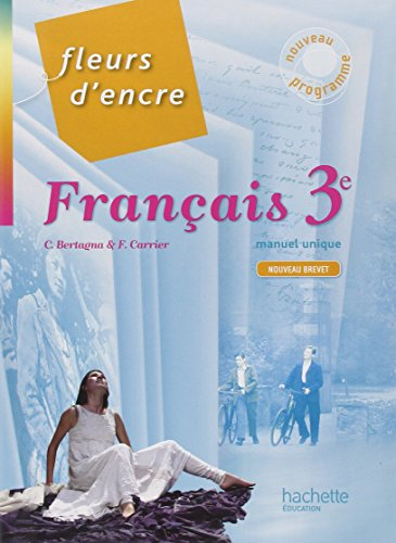 Français 3e fleurs d'encre
