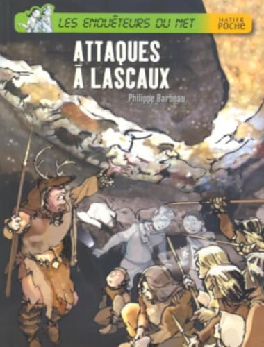 Attaques à Lascaux