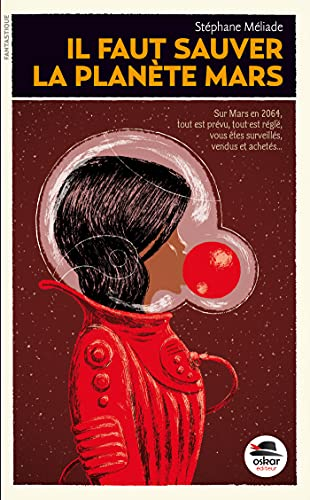 Il faut sauver la planète Mars