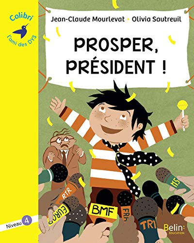 Prosper Président !